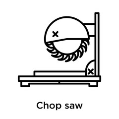 Chop saw icon vector sign and symbol isolated on white background, Chop saw logo concept