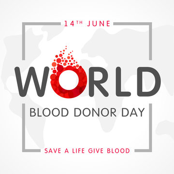World blood donor day, map and lettering. Vector illustration of Donate blood concept with abstract shape blood drop with form letter o for World blood donor day, June 14