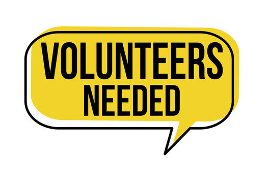 Volunteers needed speech bubble