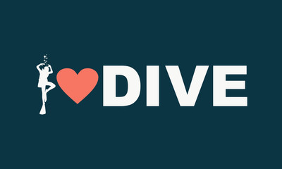 i love dive text with silhouette of diver and heart icon. The concept of sport diving.
