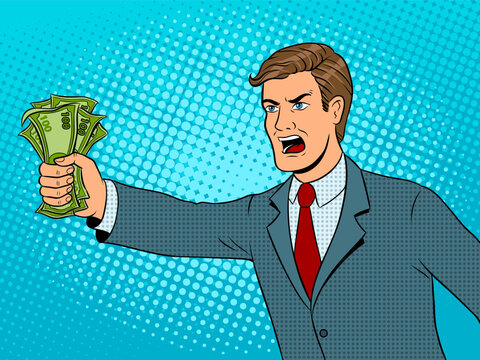 Shouting man and money pop art vector illustration