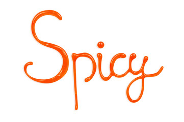 Food typography written by Sriracha hot chili sauce. Hand lettering