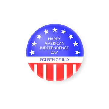 Happy America independence day greeting badge design. Fourth of July national holiday pin concept