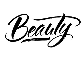 Beauty lettering. Handwritten modern calligraphy, brush painted letters. Inspirational text, vector illustration. Template for banner, poster, flyer, greeting card, web design or photo overlay