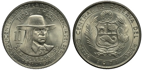Peru Peruvian coin 10 ten soles 1971, 150th anniversary of independence, Tupac Amaru II with long...