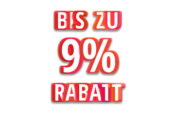 bis zu 9% Rabatt - weißer Hintergrund rote Schrift für Symbol / Schild
