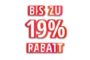 bis zu 19% Rabatt - weißer Hintergrund rote Schrift für Symbol / Schild