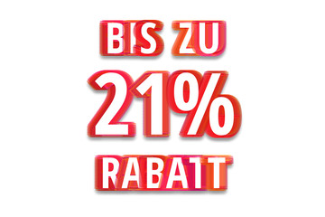 bis zu 21% Rabatt - weißer Hintergrund rote Schrift für Symbol / Schild