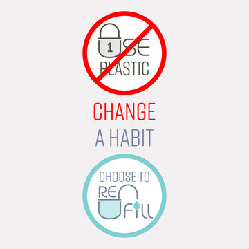 Typographic design of stop using single-use plastic and choose to refill, with lock and unlock gimmick. Change a habit concept. Vector illustration.
