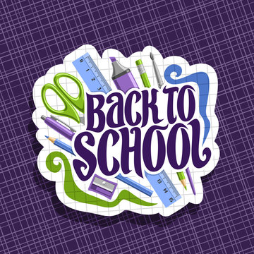 Vector logo for School, cut paper sign with set of writing accessories, original typeface for word back to school, on label with checkered background colorful stationery for university lesson in class