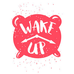 Time card with alarm clock and lettering text Wake Up on white background. Vector illustration for greeting cards, decoration, prints and posters.