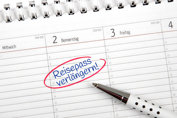 Eintrag im Kalender: Reisepass verlängern!