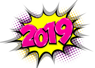 Naklejka premium 2019 year pop art comic book text speech bubble