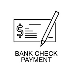 bank check payment outline icon. Element of finance icon for mobile concept and web apps. Thin line bank check payment outline icon can be used for web and mobile. Premium icon