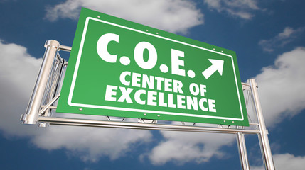COE Road Sign Center of Excellence 3d Render Illustration