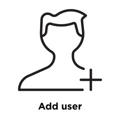 Add user icon vector sign and symbol isolated on white background, Add user logo concept , outline symbol, linear sign