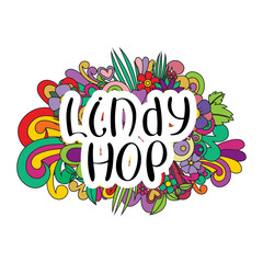 Lindy Hop Tangle pattern background. Doodle flowers and text for the partner dancing. Vector illustration.