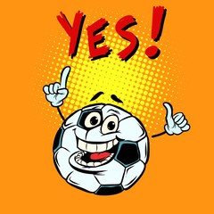 Yes happy fan. Football soccer ball. Funny character