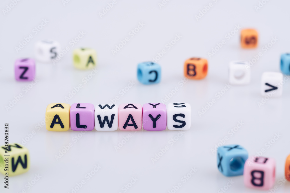 Poster always word text written on colorful cube with bokeh cube word block background