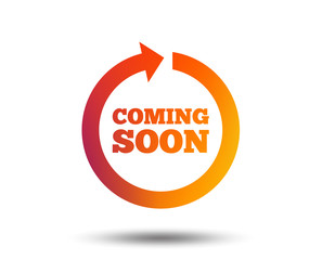 Coming soon sign icon. Promotion announcement symbol. Blurred gradient design element. Vivid graphic flat icon. Vector