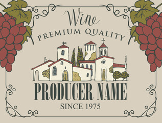 Vector wine label with handwritten inscription, hand-drawn landscape of the European village and bunches of grapes in a frame with curls in retro style