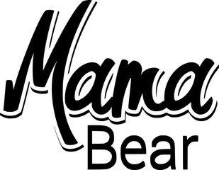 Vector Typography Mama Bear Poster