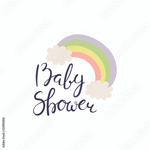Hand Written Lettering Quote Baby Shower With Rainbow Isolated