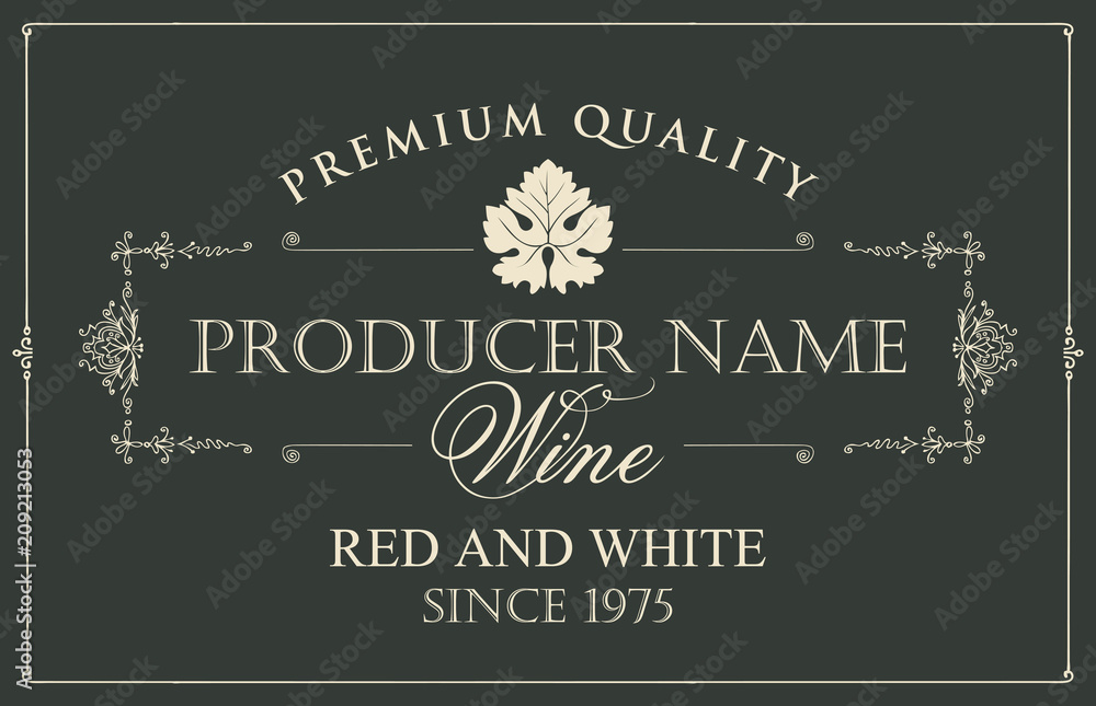 Poster vector wine label with vine leaf and calligraphic inscriptions in retro style on black background