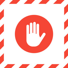 Stop hand sign in red and white striped frame isolated on white background. Red circle with icon of hand palm. Design with caution icon for banner, poster or signboard. Danger warning