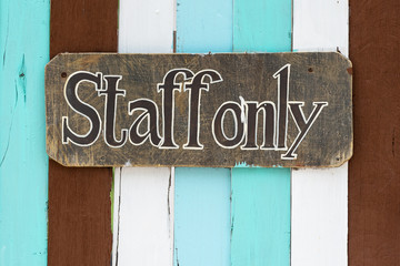 Staff only sign.