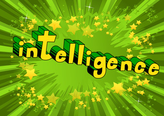 Intelligence - Comic book style word on abstract background.