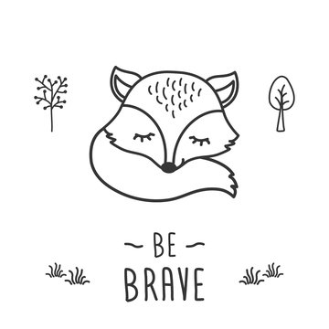 Be brave - phrase and cute little fox in forest