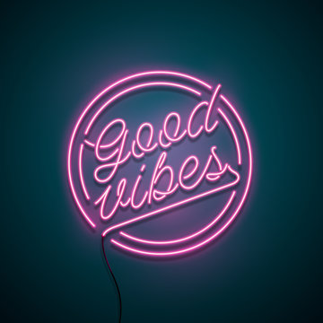 Good Vibes Neon Sign. Vector Illustration.