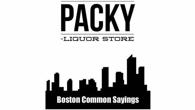 Funny Boston Accent Text Transition - Packy - Liquor Package Store - Common Bostonian New England Sayings Slang Dialect Dialogue Speak Lingo Words Phrases Translations Meanings