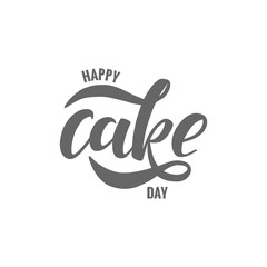 Obraz premium Happy cake day, lettering typography.