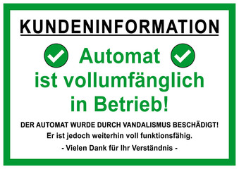 wb21 WarnBanner - nbasi1 NewBigAutomatSignInformation nbasi - Kundeninformation: Der Automat wurde durch Vandalismus beschädigt! - Er ist jedoch weiterhin voll funktionsfähig - DIN A2 A3 A4 A5 - g6217