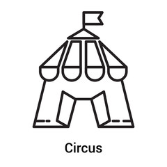 Circus icon vector sign and symbol isolated on white background, Circus logo concept, outline symbol, linear sign