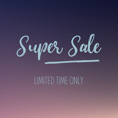 Fototapeta na wymiar Super Sale Limited Time Only
