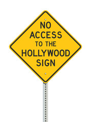 No access to the Hollywood sign road sign