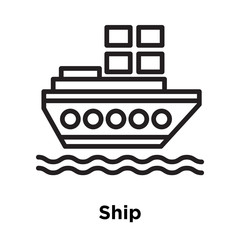 Ship icon vector sign and symbol isolated on white background, Ship logo concept, outline symbol, linear sign