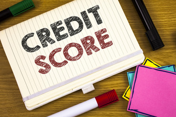 Handwriting text writing Credit Score. Concept meaning Capacity to repay a loan Creditworthiness of...