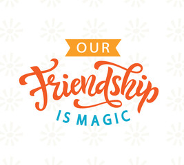 Our Friendship is magic cute poster, vintage retro style