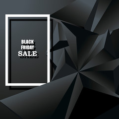Black Friday sale Poster design vector template with dark polygonal background and White frame. Advertising banner with space for text