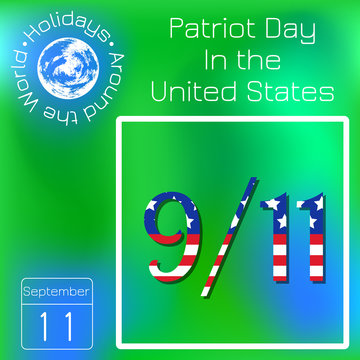 Patriot Day in the United States. 11 September. Text with USA flag image. Series calendar. Holidays Around the World. Event of each day of the year.