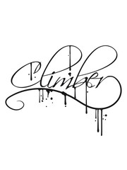 graffiti spray tropfen cool design text logo steilwand bergsteiger klettern berge hoch sport hobby freizeit climbing aufstieg sicherheitsseil silhouette schwarz umriss