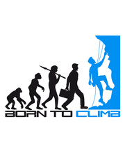 born to climb evolution entwicklung geboren steilwand bergsteiger klettern berge hoch sport hobby freizeit climbing aufstieg sicherheitsseil silhouette schwarz umriss