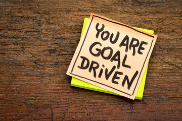 You are goal driven on a sticky note
