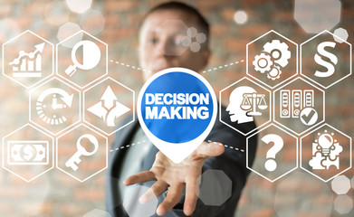 Decision Making Business Finance concept.
