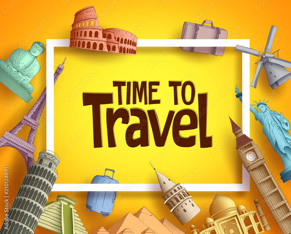 Wall mural time to travel vector banner design with famous world landmarks & tourism elements and white boarder