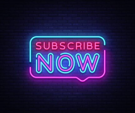 Subscribe Now neon signs vector. Subscribe Now text Design template neon sign, light banner, neon signboard, nightly bright advertising, light inscription. Vector illustration